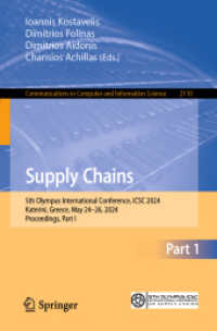 Supply Chains : 5th Olympus International Conference, ICSC 2024, Katerini, Greece, May 24-26, 2024, Proceedings, Part I (Communications in Computer and Information Science) （2024）