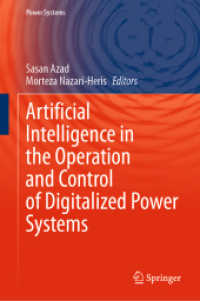 Artificial Intelligence in the Operation and Control of Digitalized Power Systems (Power Systems) （2024. vi, 400 S. VI, 400 p. 143 illus., 112 illus. in color. 235 mm）
