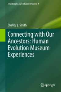 Connecting with Our Ancestors: Human Evolution Museum Experiences (Interdisciplinary Evolution Research) （2024）