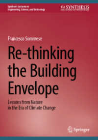 Re-thinking the Building Envelope : Lessons from Nature in the Era of Climate Change (Synthesis Lectures on Engineering, Science, and Technology) （2024）