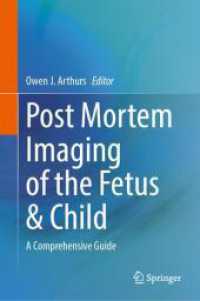 Post Mortem Imaging of the Fetus & Child : A Comprehensive Guide （2024）