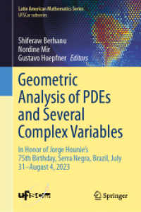 Geometric Analysis of PDEs and Several Complex Variables : In Honor of Jorge Hounie's 75th Birthday, Serra Negra, Brazil, July 31-August 4, 2023 (Latin American Mathematics Series) （2024）