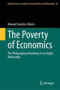The Poverty of Economics : The Philosophical Anatomy of an Empty Rationality (Ethical Economy) （2024）