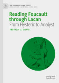 ラカンを通じたフーコー読解<br>Reading Foucault through Lacan : From Hysteric to Analyst (The Palgrave Lacan Series) （2024）