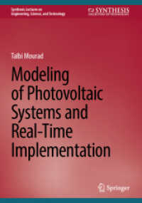 Modeling of Photovoltaic Systems and Real-Time Implementation (Synthesis Lectures on Engineering, Science, and Technology) （2024. 2024. viii, 76 S. X, 90 p. 240 mm）