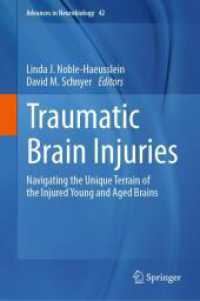 Traumatic Brain Injuries : Navigating the Unique Terrain of the Injured Young and Aged Brains (Advances in Neurobiology) （2024）