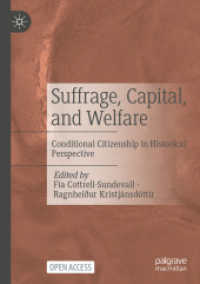 Suffrage， Capital， and Welfare : Conditional Citizenship in Historical Perspective