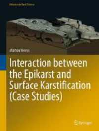 Interaction between the Epikarst and Surface Karstification (Case Studies) (Advances in Karst Science) （2024）