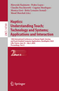 Haptics: Understanding Touch; Technology and Systems; Applications and Interaction : 14th International Conference on Human Haptic Sensing and Touch Enabled Computer Applications, EuroHaptics 2024, Lille, France, June 30 - July 3, 2024, Proceedings, （2024）