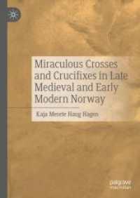 Miraculous Crosses and Crucifixes in Late Medieval and Early Modern Norway （2024）