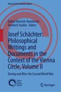 Josef Schächter: Philosophical Writings and Documents in the Context of the Vienna Circle: Volume II : During and after the Second World War (Vienna Circle Institute Library) （2024）