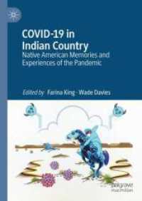 COVID-19 in Indian Country : Native American Memories and Experiences of the Pandemic （2024）