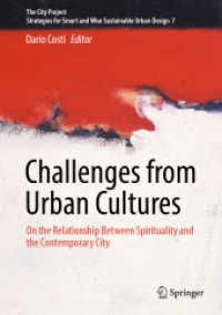 Challenges from Urban Cultures : On the Relationship between Spirituality and the Contemporary City (The City Project) （2024）