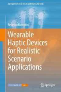 Wearable Haptic Devices for Realistic Scenario Applications (Springer Series on Touch and Haptic Systems) （2024. xviii, 185 S. XVIII, 185 p. 67 illus., 63 illus. in color. 235 m）