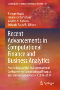 Recent Advancements in Computational Finance and Business Analytics : Proceedings of the 2nd International Conference on Computational Finance and Business Analytics - ICCFBA-2024 (Learning and Analytics in Intelligent Systems) （2024）