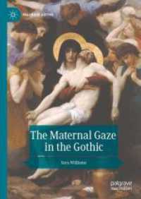 ゴシックにおける母性的なまなざし<br>The Maternal Gaze in the Gothic (Palgrave Gothic) （2024）
