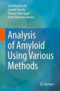 Analysis of Amyloid Using Various Methods （2025. xv, 300 S. XV, 300 p. 117 illus., 109 illus. in color. 235 mm）