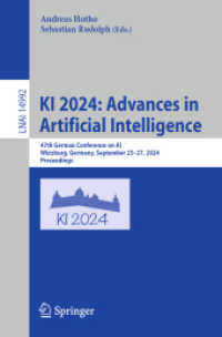 KI 2024: Advances in Artificial Intelligence : 47th German Conference on AI, Würzburg, Germany, September 25-27, 2024, Proceedings (Lecture Notes in Computer Science) （2024）
