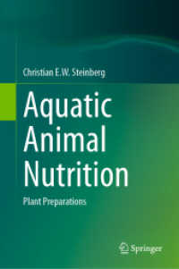 Aquatic Animal Nutrition : Plant Preparations （2024. xiii, 529 S. XIII, 529 p. 137 illus., 111 illus. in color. 235 m）
