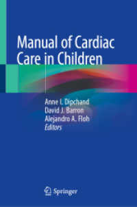 Manual of Cardiac Care in Children （2025. xxv, 697 S. XXV, 697 p. 143 illus., 76 illus. in color. 235 mm）