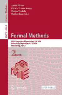 Formal Methods : 26th International Symposium, FM 2024, Milan, Italy, September 9-13, 2024, Proceedings, Part II (Lecture Notes in Computer Science) （2025）