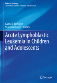 Acute Lymphoblastic Leukemia in Children and Adolescents (Pediatric Oncology) （2024. ix, 397 S. IX, 397 p. 35 illus., 34 illus. in color. 254 mm）