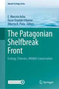 The Patagonian Shelfbreak Front : Ecology, Fisheries, Wildlife Conservation (Aquatic Ecology Series) （2024）