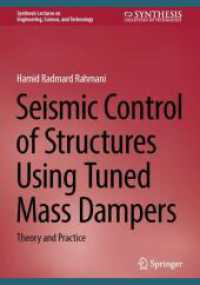 Seismic Control of Structures Using Tuned Mass Dampers : Theory and Practice (Synthesis Lectures on Engineering, Science, and Technology) （2024）
