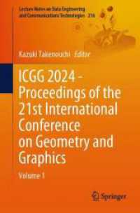 ICGG 2024 - Proceedings of the 21st International Conference on Geometry and Graphics : Volume 1 (Lecture Notes on Data Engineering and Communications Technologies) （2024）