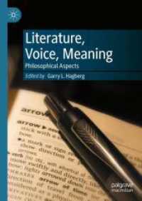Literature, Voice, Meaning : Philosophical Aspects （2025. xiii, 371 S. XIII, 371 p. 210 mm）