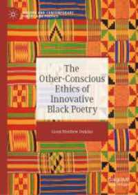 The Other-Conscious Ethics of Innovative Black Poetry (Modern and Contemporary Poetry and Poetics) （2024）