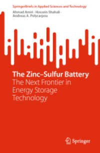 The Zinc-Sulfur Battery : The Next Frontier in Energy Storage Technology (Springerbriefs in Applied Sciences and Technology) （2024）