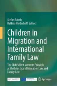 Children in Migration and International Family Law : The Child's Best Interests Principle at the Interface of Migration Law and Family Law （2025）