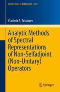 Analytic Methods of Spectral Representations of Non-Selfadjoint (Non-Unitary) Operators (Lecture Notes in Mathematics) （2ND）