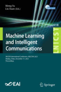 Machine Learning and Intelligent Communication : 8th EAI International Conference, MLICOM 2023, Beijing, China, December 17, 2023, Proceedings (Lecture Notes of the Institute for Computer Sciences, Social Informatics and Telecommunications Engineerin （2024）