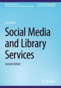 Social Media and Library Services (Synthesis Lectures on Information Concepts, Retrieval, and Services) （2. Aufl. 2024. viii, 56 S. VIII, 56 p. 1 illus. 240 mm）