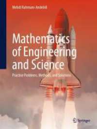 Mathematics of Engineering and Science : Practice Problems, Methods, and Solutions （2024. xi, 226 S. XI, 226 p. 27 illus., 26 illus. in color. 279 mm）