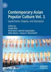 Contemporary Asian Popular Culture Vol. 1 : Squid Game, Utopias, and Dystopias （2024）