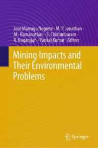Mining Impacts and their Environmental Problems （2025. x, 242 S. X, 242 p. 47 illus., 33 illus. in color. 235 mm）