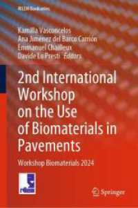 2nd International Workshop on the Use of Biomaterials in Pavements : Workshop Biomaterials 2024 (Rilem Bookseries) （2024）