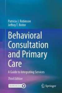 Behavioral Consultation and Primary Care : A Guide to Integrating Services （3. Aufl. 2025. xxxvii, 426 S. XXXVII, 426 p. 22 illus., 3 illus. in co）