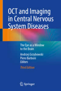OCT and Imaging in Central Nervous System Diseases : The Eye as a Window to the Brain （3. Aufl. 2025. vii, 742 S. VII, 742 p. 222 illus., 204 illus. in color）