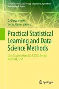 Practical Statistical Learning and Data Science Methods : Case Studies from LISA 2020 Global Network, USA (Steam-h: Science, Technology, Engineering, Agriculture, Mathematics & Health) （2024）