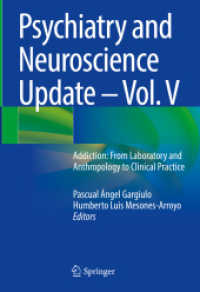 Psychiatry and Neuroscience Update - Vol. V : Addiction: From Laboratory and  Anthropology to Clinical Practice （2024. xliv, 766 S. XLIV, 766 p. 79 illus., 55 illus. in color. 254 mm）