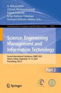 Science, Engineering Management and Information Technology : Second International Conference, SEMIT 2023, Ankara, Turkey, September 14-15, 2023, Proceedings, Part-II (Communications in Computer and Information Science) （2024）