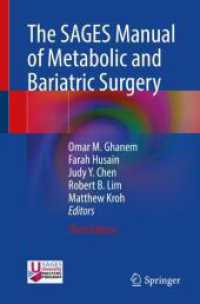 The SAGES Manual of Metabolic and Bariatric Surgery （3. Aufl. 2024. xxii, 823 S. XXII, 823 p. 144 illus., 127 illus. in col）