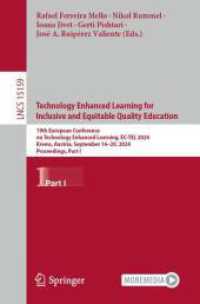 Technology Enhanced Learning for Inclusive and Equitable Quality Education : 19th European Conference on Technology Enhanced Learning, EC-TEL 2024, Krems, Austria, September 16-20, 2024, Proceedings, Part I (Lecture Notes in Computer Science) （2024）