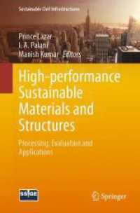High-performance Sustainable Materials and Structures : Processing, Evaluation and Applications (Sustainable Civil Infrastructures) （2024）