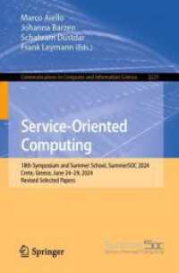 Service-Oriented Computing : 18th Symposium and Summer School, SummerSOC 2024, Crete, Greece, June 24-29, 2024, Revised Selected Papers (Communications in Computer and Information Science) （2024）