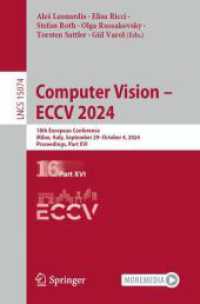 Computer Vision - ECCV 2024 : 18th European Conference, Milan, Italy, September 29-October 4, 2024, Proceedings, Part XVI (Lecture Notes in Computer Science) （2024）